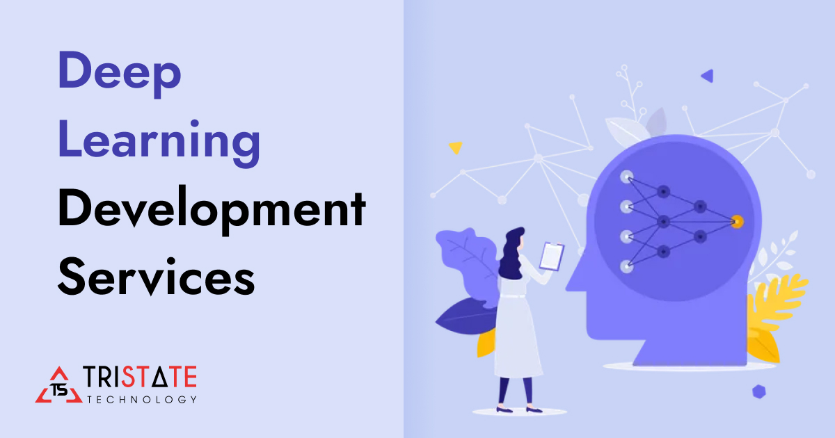 Leading Deep Learning Development Company - Top Services